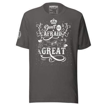 BE GREAT : Unisex t-shirt